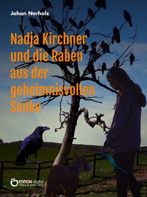 cover image of Nadja Kirchner und die Raben aus der geheimnisvollen Senke